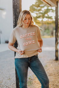 Coffee Then Cows Tee